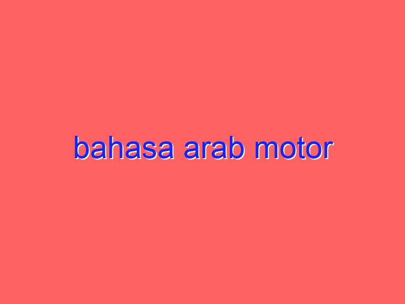 bahasa arab motor