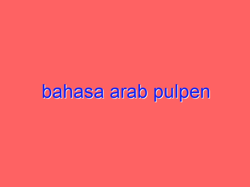 bahasa arab pulpen
